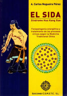 El Sida: Sindrome Huo Kang Xue  de Dr. Carlos Nogueira